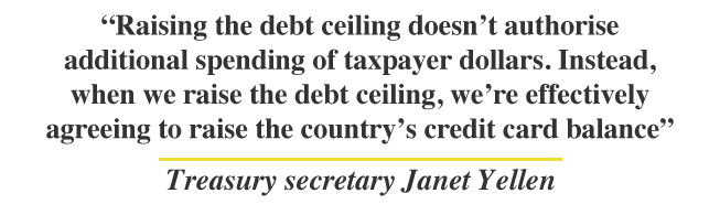 Raising the debt ceiling doesn’t authorise additional spending of taxpayer dollars