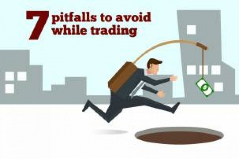 7 pitfalls to avoid while trading